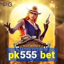 pk555 bet